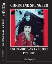 Christine Spengler, Une femme dans la guerre