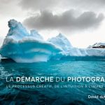 La démarche du photographe par David duChemin