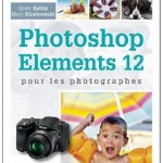 Photoshop Elements 12 pour les photographes