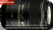 Nikon AF-S Micro-NIKKOR 105 mm f/2.8G IF-ED : premier objectif macro au monde stabilisé