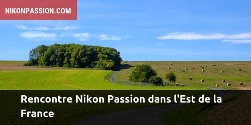 sortie photo Nikon Passion dans l'Est de la France