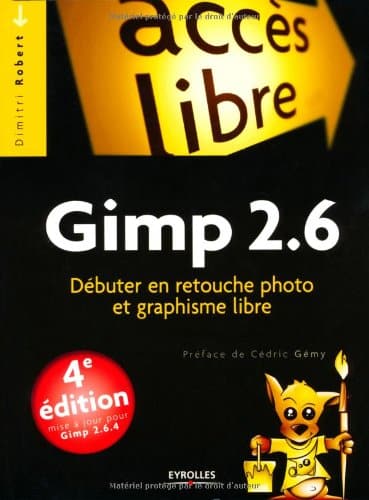 Gimp 2.6 : comment débuter en retouche photo - le guide