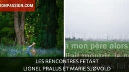 Les Rencontres FetArt : Lionel Pralus et Marie Sjøvold