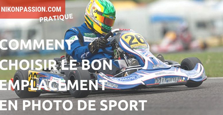 Comment choisir le bon emplacement en photo de sport ?