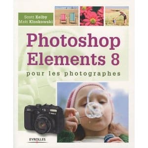 Photoshop Elements 8 pour les photographes