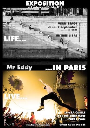 Expo photo Life / Live in Paris Mr Eddy