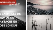 exemples de photos de paysages en pose longue