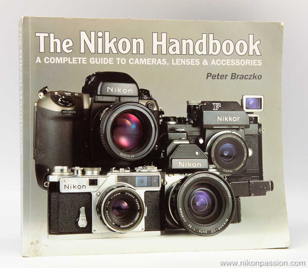 The Nikon Handbook - Peter Braczko, histoire de la marque Nikon