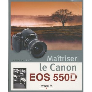 Maîtriser le Canon EOS550D