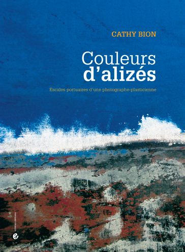 livre couleurs d'alizes par cathy bion