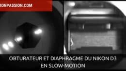 Nikon D3 : obturateur et diaphragme vus en slow-motion