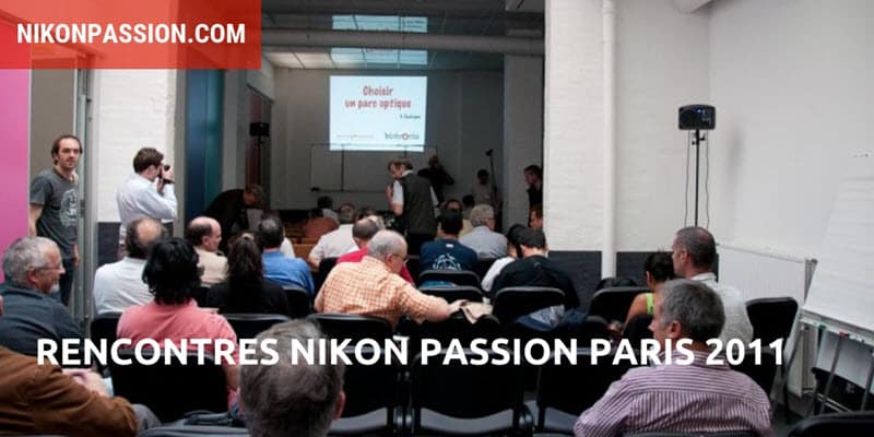 Rencontres Photo Nikon Passion 2011 : le programme détaillé