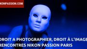 Droit à l'Image et Droit à Photographier, conférence Rencontres Nikon Passion