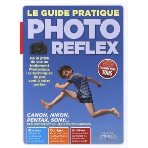 Guide pratique de la photo reflex