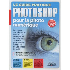 Guide pratique Photoshop pour la photo numérique