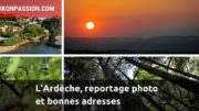 L'Ardèche, reportage photo et bonnes adresses