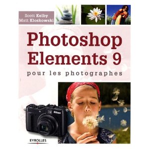 Photoshop Elements 9 pour les photographes