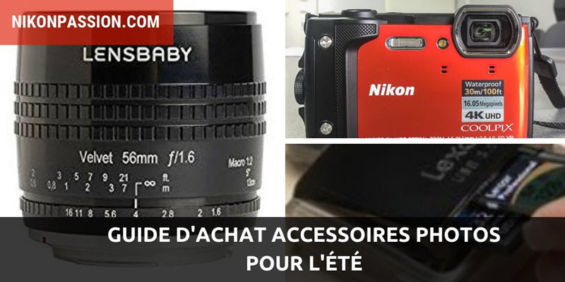 Guide d'achat des accessoires photos pour l'été