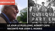 Le jour le plus long, Robert Capa raconté par John G. Morris