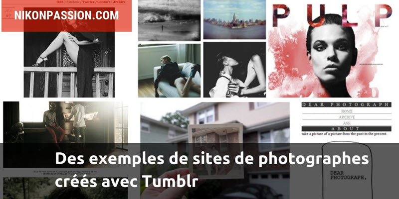 Des exemples de sites de photographes créés avec Tumblr