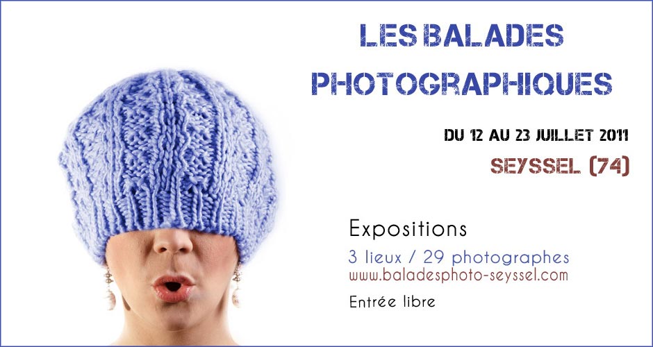 Balades photographiques de Seyssel - Expositions du 12 au 23 juillet 2011