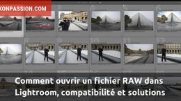 Comment ouvrir un fichier RAW dans Lightroom, compatibilité et solutions