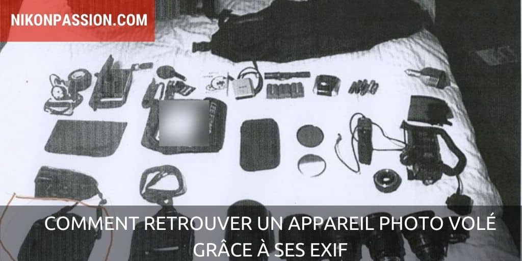 Comment retrouver un appareil photo volé grâce à ses EXIF