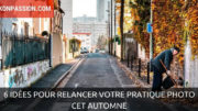 6 idées pour (re)lancer votre pratique photo cet automne