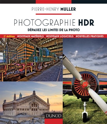 Comment faire du HDR, le guide de Pierre-Henry Muller