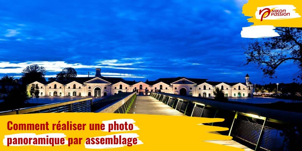 Comment faire une photo panoramique par assemblage