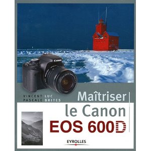 Couverture du livre de Vincent Luc - maitriser son Canon EOS 600D