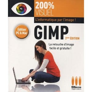 Couverture du livre Gimp, la retouche d'images facile et gratuite