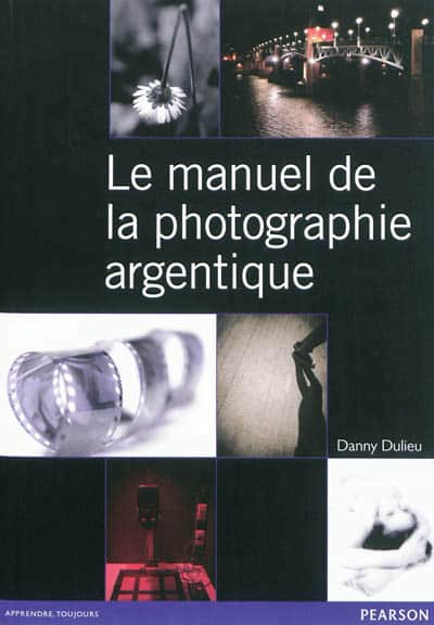 Couverture du livre Le manuel de la photographie argentique