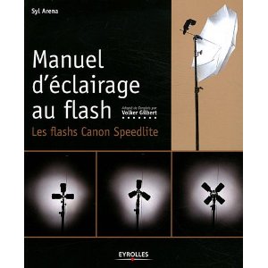 Couverture du livre Manuel d'éclairage au flash, les flashs Canon Speedlite Editions Eyrolles traduit par Volker Gilbert