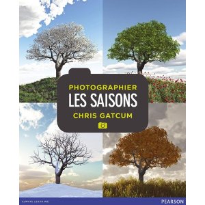 Couverture du livre Photographier les saisons de Chris Gatclum chez Pearson