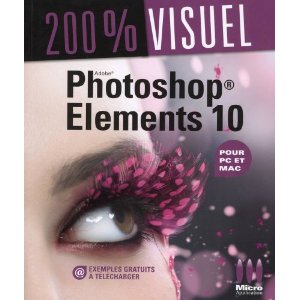couverture du livre Adobe Photoshop 100% visuel chez Micro Application