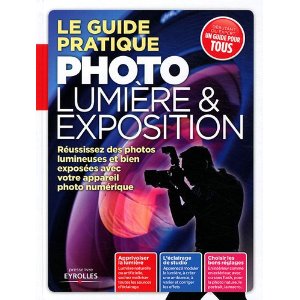 Le guide pratique photo lumière et exposition couverture