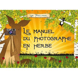 Le manuel du photographe en herbe