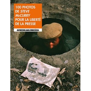 100 photos de Steve Mc Curry pour la Liberté de la Presse