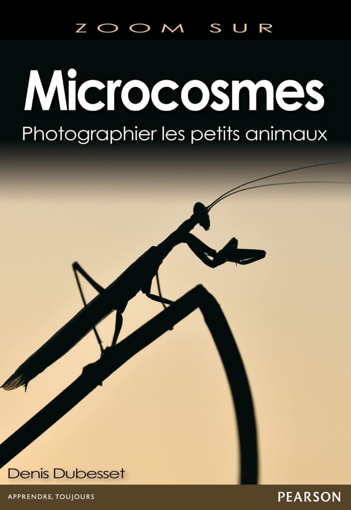 Couverture de Microcosmes, comment photographier les petits animaux