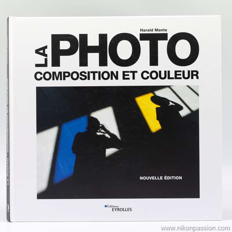 La photo, composition et couleur par Harald Mante