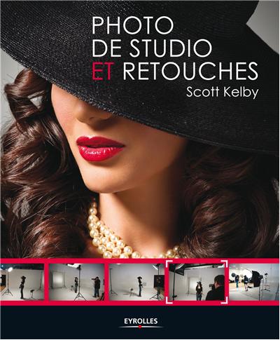 Photo de studio et retouches - comment faire et traiter le portrait en studio par Scott Kelby