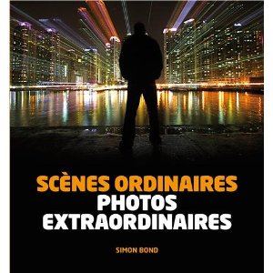 Scènes ordinaires, photos extraordinaires - Simon Bond