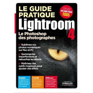 GUide pratique de Lightroom 4 chez Eyrolles