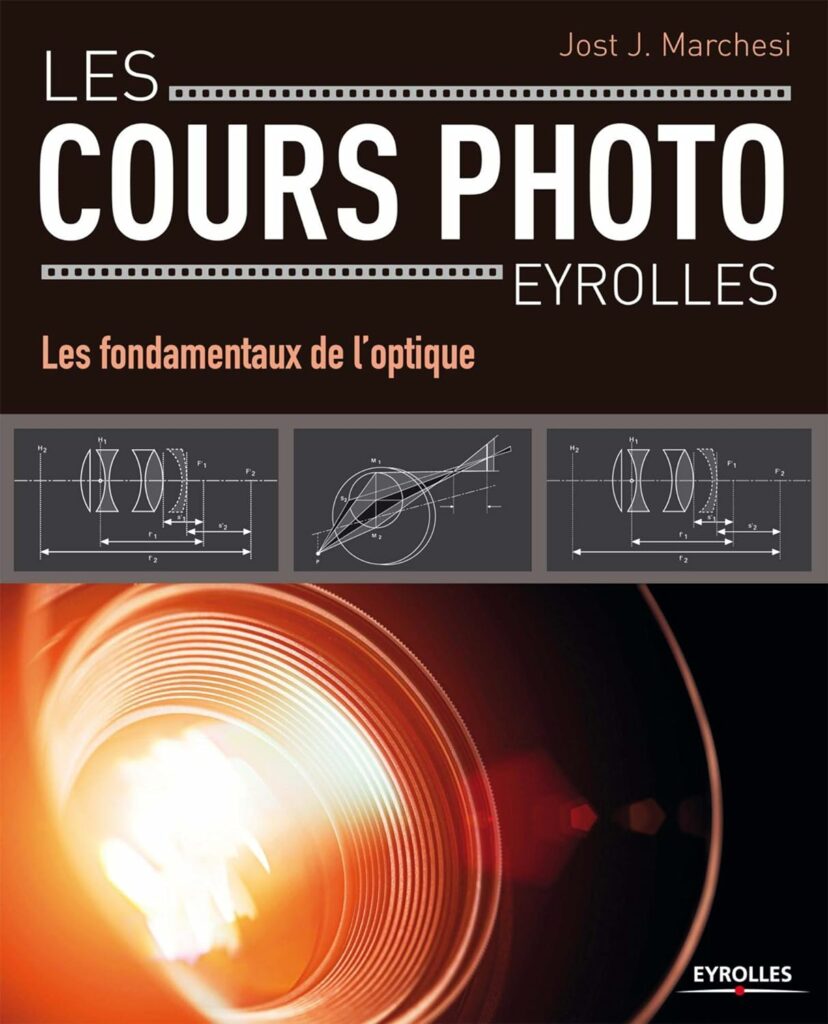 Les fondamentaux de l'optique - Cours photo Eyrolles
