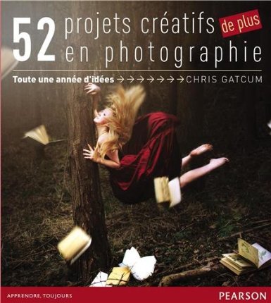 52 projets créatifs en photographie