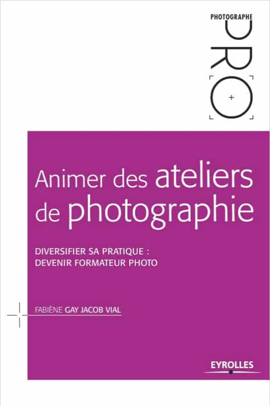 Animer des ateliers de photographie, cours de photo