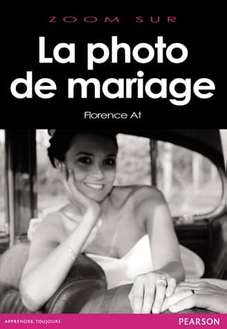 La photo de mariage, guide pratique par Florence At