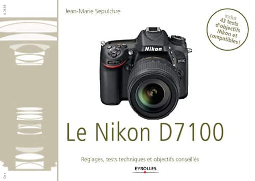 43 tests d'objectifs Nikon D7100 par JM Sepulchre - eBook