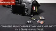 Comment sauvegarder les photos numériques, archiver, stocker